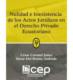 Nulidad e Inexistencia de los actos Jurídicos en el Derecho Privado Ecuatoriano