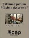 Minima Prisión Máxima Desgracia