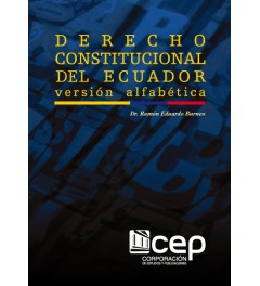 Derecho Constitucional del Ecuador Versión Alfabética Derecho Constitucional del Ecuador Versión Alfabética