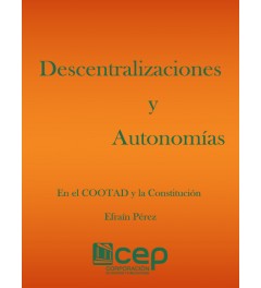 Descentralizaciones y Autonomías Descentralizaciones y Autonomías