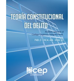 Teoría Constitucional del Delito Teoría Constitucional del Delito