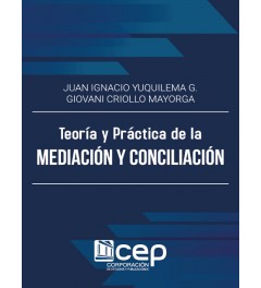 Teoría y Práctica de la Mediación y Conciliación Teoría y Práctica de la Mediación y Conciliación