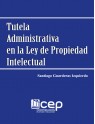 Tutela Administrativa en la Ley de Propiedad Intelectual