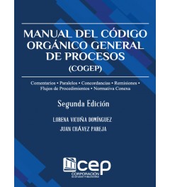 Manual del Código Orgánico General de Procesos Segunda Edición Manual del Código Orgánico General de Procesos Segunda Edición