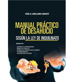 Manual Práctico de Desahucio según Ley de Inquilinato Manual Práctico de Desahucio según Ley de Inquilinato