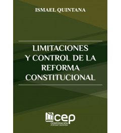 Limitaciones y Control de la Reforma Constitucional