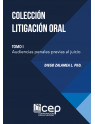 Colección Litigación Oral Tomo I: Audiencias penales previas a juicio