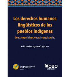Los Derechos Humanos Lingüísticos de los pueblos indígenas