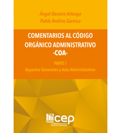 Comentarios al Código Orgánico Administrativo -COA-