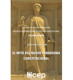 El Mito del nuevo paradigma constitucional El Mito del nuevo paradigma constitucional