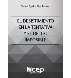 El Desistimiento en la tentativa y el delito imposible El Desistimiento en la tentativa y el delito imposible