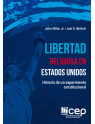 Libertad Religiosa en Estados Unidos: Historia de un experimento Constitucional