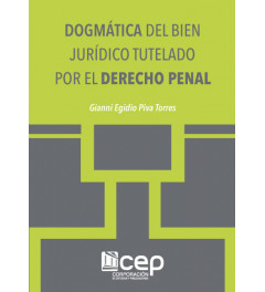 Dogmática del bien jurídico tutelado por el Derecho Penal Dogmática del bien jurídico tutelado por el Derecho Penal