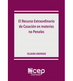 El Recurso Extraordinario de Casación en materias no penales