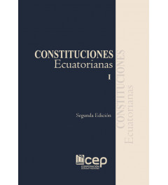 Constituciones Ecuatorianas Tomo I Segunda Edición