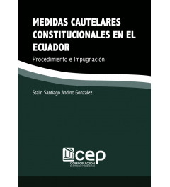 Medidas Cautelares Constitucionales en el Ecuador Medidas Cautelares Constitucionales en el Ecuador