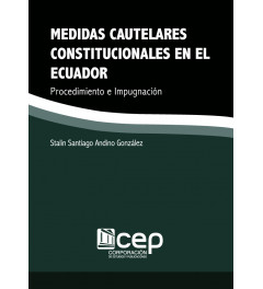 Medidas Cautelares Constitucionales en el Ecuador