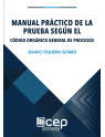 Manual Práctico de la Prueba Según el Código Orgánico General de Procesos