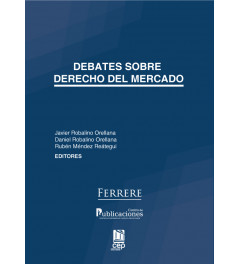 Debates sobre el Derecho del Mercado Debates sobre el Derecho del Mercado