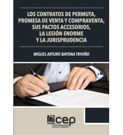 Contratos de Permuta, Promesa de Venta y Compraventa, sus pactos accesorios, la lesión enorme y la jurisprudencia Contratos de Permuta, Promesa de Venta y Compraventa, sus pactos accesorios, la lesión enorme y la jurisprudencia
