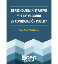 Derecho Administrativo y el Ius Variandi en Contratación Pública Derecho Administrativo y el Ius Variandi en Contratación Pública