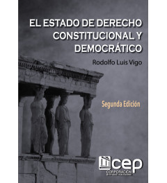 El Estado de Derecho Constitucional y Democrático Segunda Edición El Estado de Derecho Constitucional y Democrático Segunda Edición