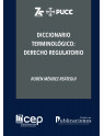 Diccionario Terminológico: Derecho Regulatorio