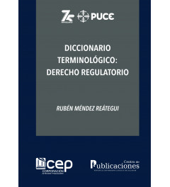 Diccionario Terminológico: Derecho Regulatorio Diccionario Terminológico: Derecho Regulatorio