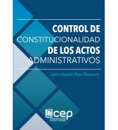 Control de Constitucionalidad de los Actos Administrativos Control de Constitucionalidad de los Actos Administrativos