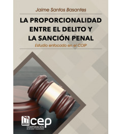 La Proporcionalidad entre el delito y la sanción penal La Proporcionalidad entre el delito y la sanción penal