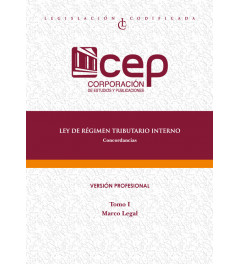 Ley de Régimen Tributario Interno Tomo I: Concordancias, Marco Legal Ley de Régimen Tributario Interno Tomo I: Concordancias, Marco Legal