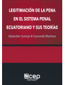 Legitimación de la Pena en el Sistema Penal Ecuatoriano y sus teorías