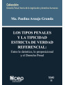 Los tipos penales y la tipicidad estricta de verdad referencial Tomo III