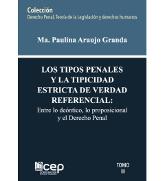Los tipos penales y la tipicidad estricta de verdad referencial Tomo III Los tipos penales y la tipicidad estricta de verdad referencial Tomo III