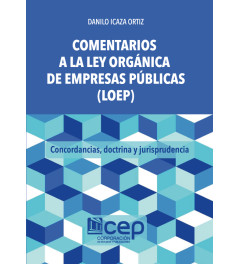 Comentarios a la Ley Orgánica de Empresas Públicas (LOEP) Comentarios a la Ley Orgánica de Empresas Públicas (LOEP)