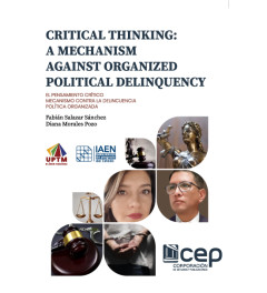 EL PENSAMIENTO CRÍTICO: UN MECANISMO CONTRA LA DELINCUENCIA POLÍTICA ORGANIZADA (CRITICAL THINKING: A MECHANISM AGAINST...)