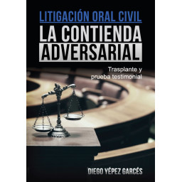 Litigación Oral Civil: La...