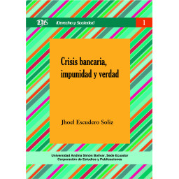 CRISIS BANCARIA,  IMPUNIDAD...