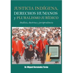 JUSTICIA INDÍGENA, DERECHOS...
