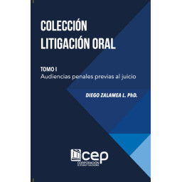 Litigación Oral Tomo I:...
