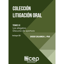 Litigación Oral Tomo III:...